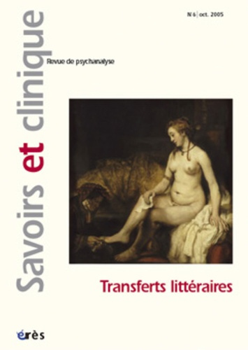 Emprunter Savoirs et clinique N° 6, Octobre 2005 : Transferts littéraires livre