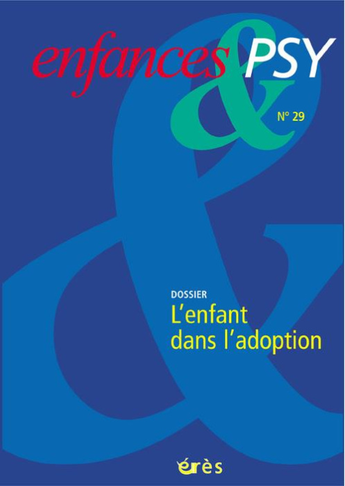 Emprunter Enfances & psy N° 29 : L'enfant dans l'adoption livre