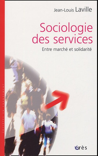 Emprunter Sociologie des services. Entre marché et solidarité livre