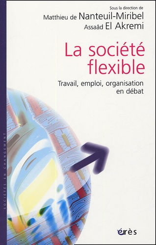 Emprunter La société flexible. Travail, emploi, organisation en débat livre