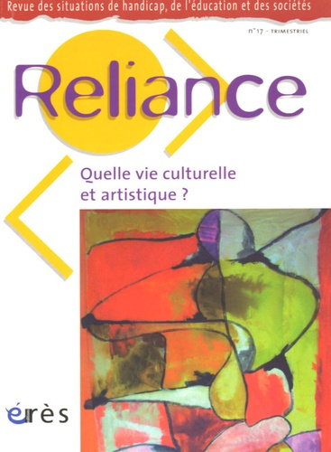 Emprunter Reliance N° 17 : Quelle vie culturelle et artistique? livre