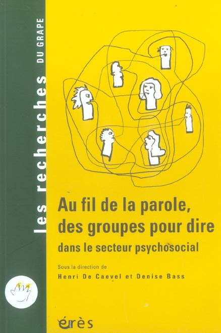Emprunter Au fil de la parole, des groupes pour le dire dans le secteur psychosocial livre