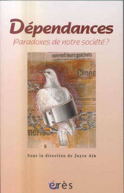Emprunter Dépendances, paradoxes de notre société livre