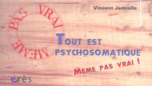 Emprunter Tout est psychosomatique livre