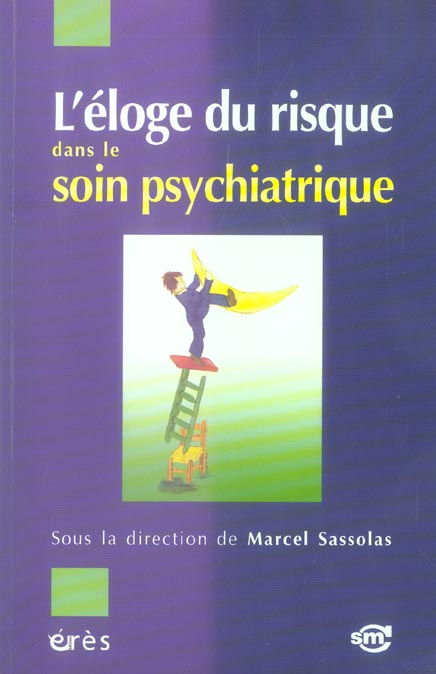 Emprunter L'éloge du risque dans le soin psychiatrique livre