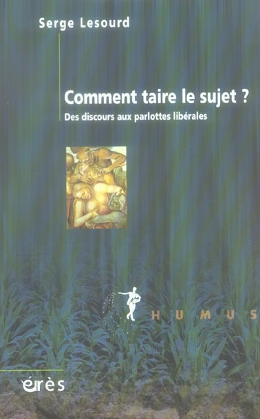 Emprunter Comment taire le sujet ? Des discours aux parlottes libérales livre