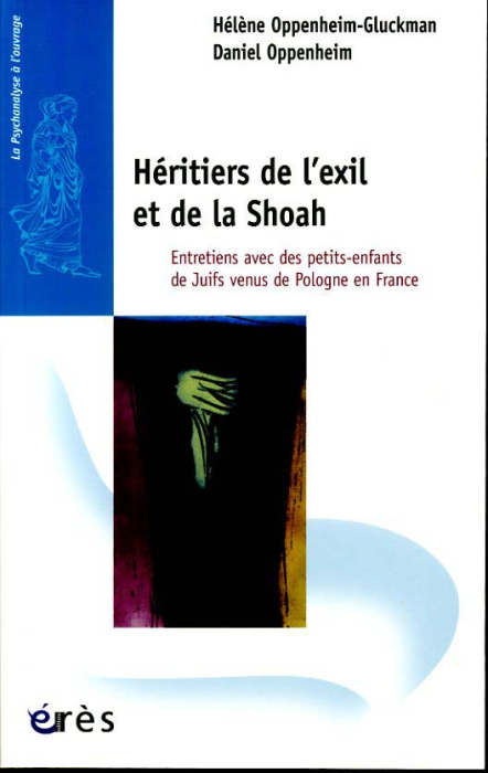 Emprunter Héritiers de l'exil et de la Shoah. Entretiens aves des petits-enfants de Juifs venus de Pologne en livre