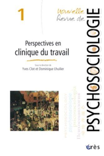 Emprunter Nouvelle revue de psychosociologie N° 1, Mai 2006 : Perspectives en clinique du travail livre