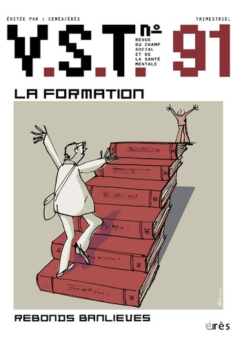 Emprunter VST N° 91, 3e trimestre 2006 : La formation : une clinique de l'expérience livre