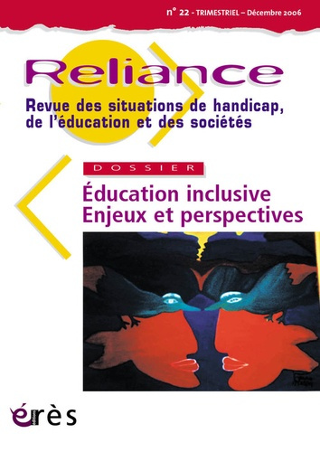 Emprunter Reliance N° 22, Décembre 2006 : Education inclusive. Enjeux et perspectives livre