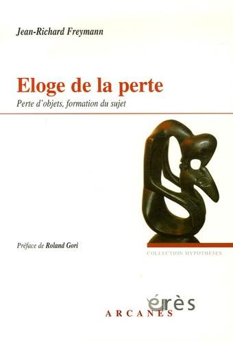 Emprunter Eloge de la perte. Perte d'objets, formation du sujet livre