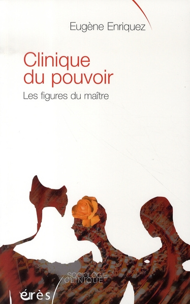 Emprunter Clinique du pouvoir. Les figures du maître livre