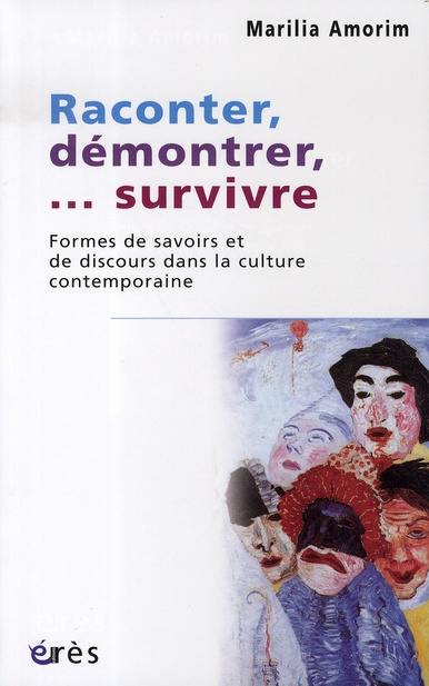 Emprunter Raconter, démontrer,... survivre. Formes de savoirs et de discours dans la culture contemporaine livre
