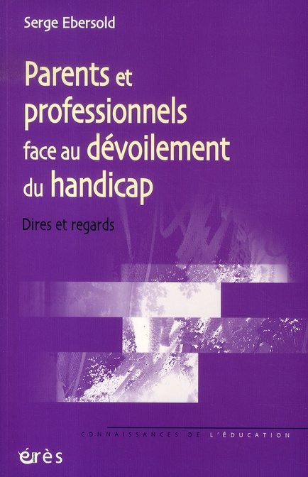 Emprunter Parents, professionnels face au dévoilement du handicap. Dires et regards livre