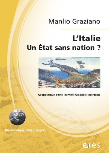 Emprunter L'Italie, un Etat sans nation ? Géopolitique d'une identité nationale incertaine livre