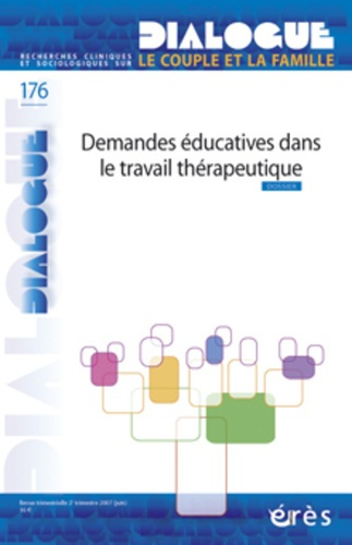 Emprunter Dialogue N° 176, 2e trimestre 2007 : Demandes éducatives dans le travail thérapeutique livre