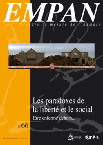 Emprunter Empan N° 66, Juin 2007 : Les paradoxes de la liberté et le social. Etre enfermé dehors... livre