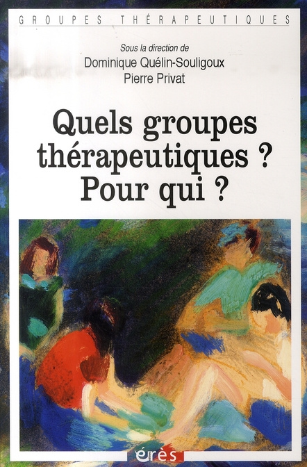 Emprunter Quels groupes thérapeutiques ? Pour qui ? livre