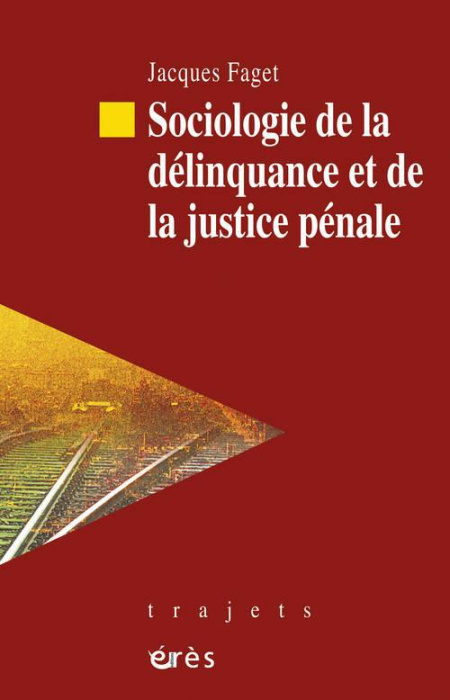 Emprunter Sociologie de la délinquance et de la justice pénale livre