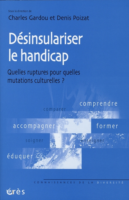 Emprunter Désinsulariser le handicap. Quelles ruptures pour quelles mutations culturelles ? livre
