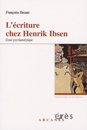 Emprunter L'écriture chez Henrik Ibsen, un savant nouage. Accueil du réel et problématique paternelle, Essai p livre