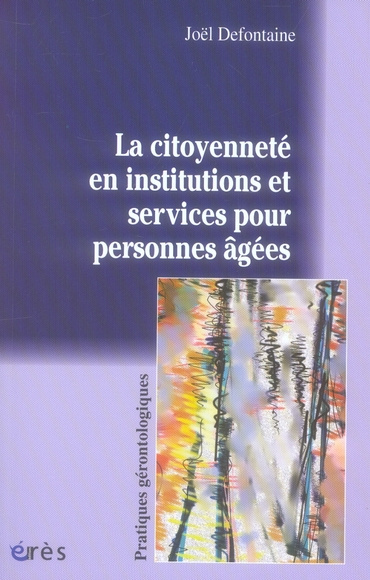 Emprunter La citoyenneté en institutions et services pour personnes agées livre