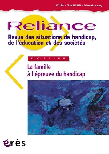 Emprunter Reliance N° 26, Décembre 2007 : La famille à l'épreuve du handicap livre