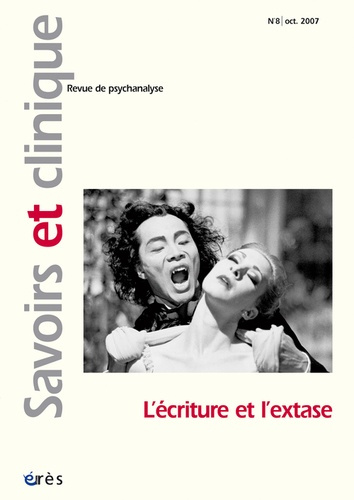Emprunter Savoirs et clinique N° 8, Octobre 2007 : L'écriture et l'extase livre
