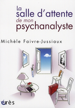 Emprunter La salle d'attente de mon psychanalyste livre