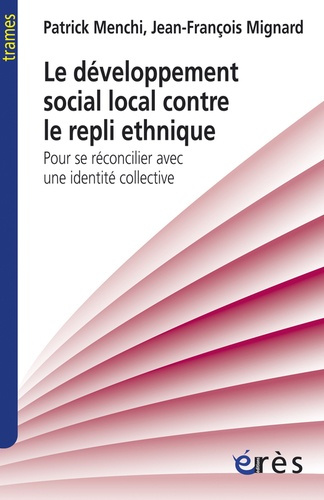 Emprunter Le dévoloppement social local contre le repli ethnique. Pour se réconcilier avec une identité collec livre