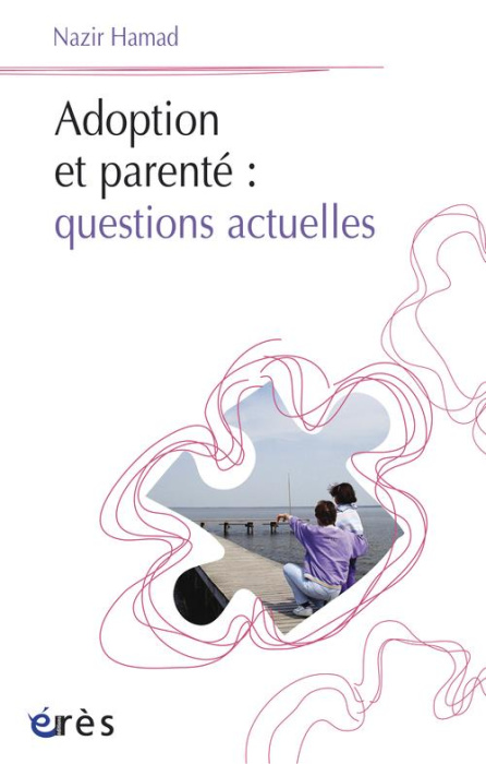 Emprunter Adoption et parenté : questions actuelles livre