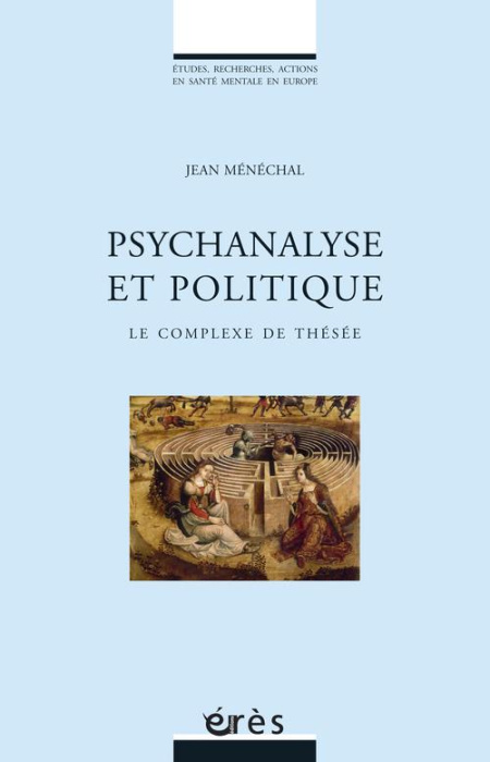 Emprunter Psychanalyse et politique. Le complexe de Thésée livre