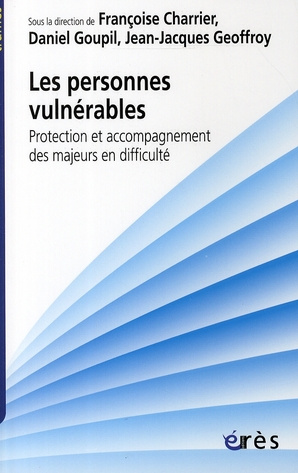 Emprunter Les personnes vulnérables. Protection et accompagnement des majeurs en difficulté livre