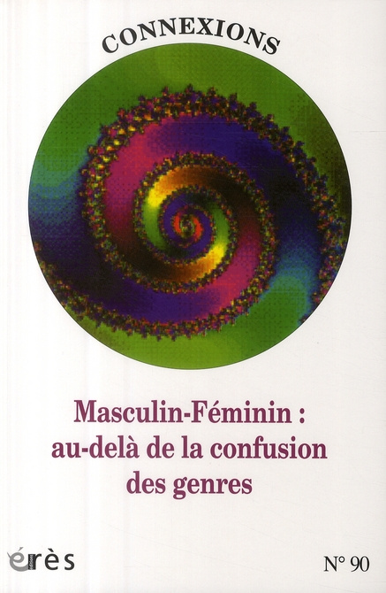 Emprunter Connexions N° 90 : Masculin-Féminin : au-delà de la confusion des genres livre
