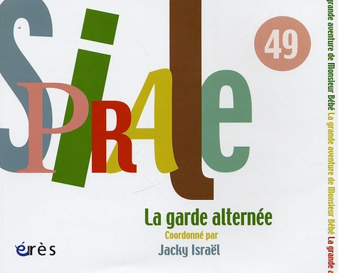 Emprunter Spirale N° 49, Mars 2009 : La garde alternée livre