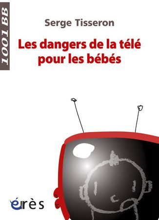 Emprunter Les dangers de la télé pour les bébés. Non au formatage des cerveaux ! livre