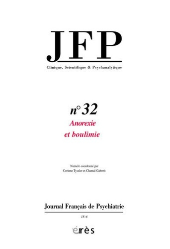 Emprunter Journal Français de Psychiatrie N° 32 : Anorexie-boulimie Approche clinique et théorique livre