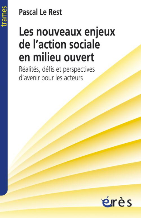 Emprunter Les nouveaux enjeux de l'action sociale en milieu ouvert. Réalités, défis et perspectives d'avenir p livre