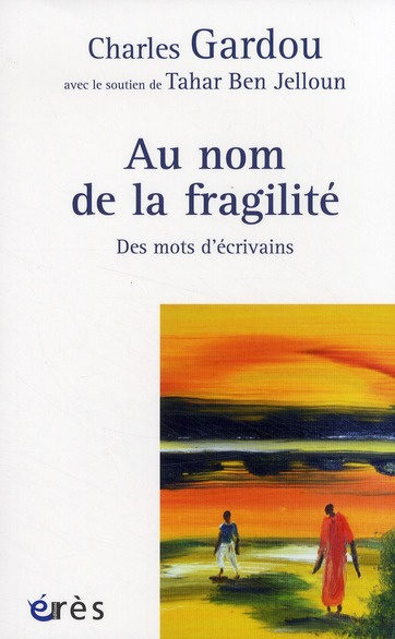 Emprunter Au nom de la fragilité. Des mots d'écrivains livre