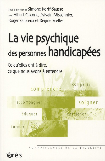 Emprunter La vie psychique des personnes handicapées. Ce qu'elles ont à dire, ce que nous avons à entendre livre