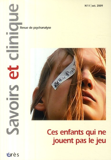 Emprunter Savoirs et clinique N° 11, Octobre 2009 : Ces enfants qui ne jouent pas le jeu livre