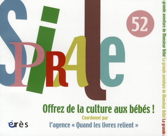 Emprunter Spirale N° 52, Décembre 2009 : Offrez de la culture aux bébés livre