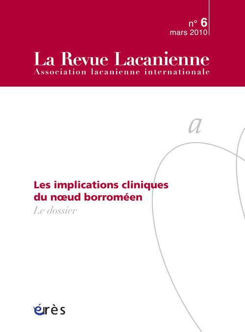 Emprunter La Revue Lacanienne N° 6 : Les implications cliniques du noeud borroméen livre