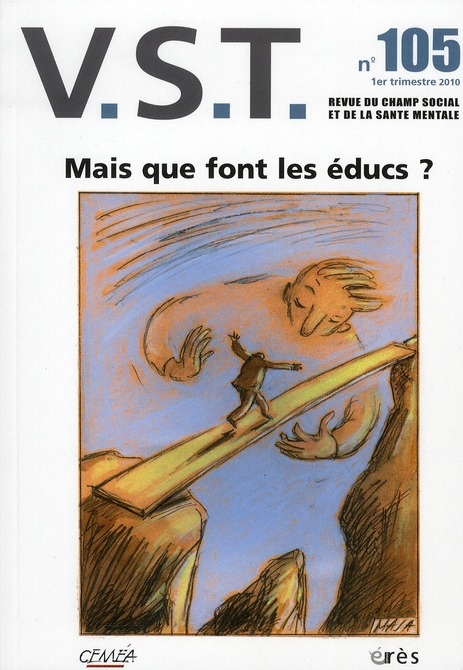 Emprunter VST N° 105, 1er trimestre 2010 : Mais que font les éducs ? livre