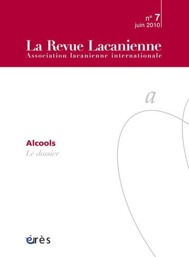 Emprunter La Revue Lacanienne N° 7, Juin 2010 : Alcools livre