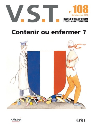 Emprunter VST N° 108, 4e trimestre 2010 : Contenir ou enfermer ? livre