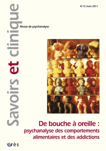 Emprunter Savoirs et clinique N° 13, Mars 2011 : De bouche à oreille : psychanalyse des comportements alimenta livre