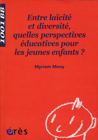 Emprunter Entre laïcité et diversité, quelles perspectives éducatives pour les jeunes enfants ? livre