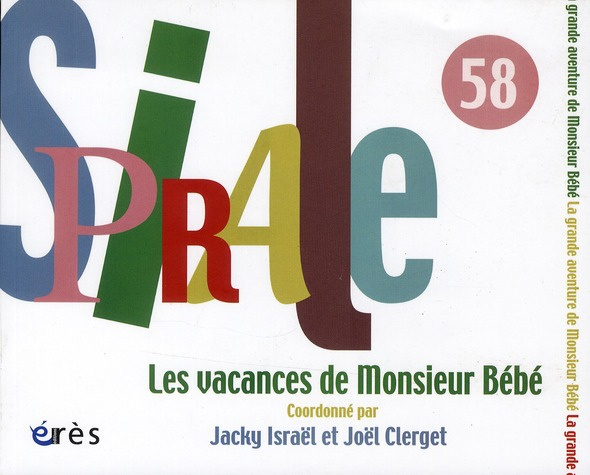 Emprunter Spirale N° 58, Juin 2011 : Les vacances de Monsieur Bébé livre