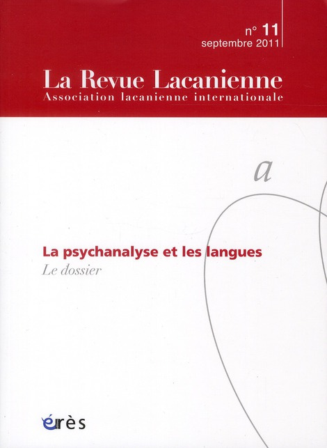 Emprunter La Revue Lacanienne N° 11 Septembre 2011 : La psychanalyse et les langues livre